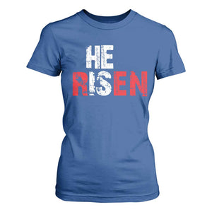 He Is Risen T Shirt For Women Vintage Christian Religious Faith TS10 Royal Blue Print Your Wear