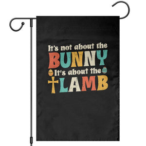 Religious Easter Garden Flag Retro Its Not About The Bunny Its About The Lamb TS10 Black Print Your Wear