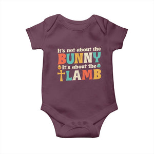 Religious Easter Baby Onesie Retro Its Not About The Bunny Its About The Lamb TS10 Maroon Print Your Wear