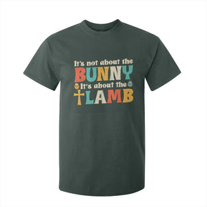 Religious Easter T Shirt For Kid Retro Its Not About The Bunny Its About The Lamb TS10 Dark Forest Green Print Your Wear