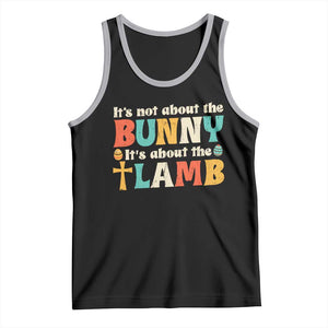 Religious Easter Tank Top Retro Its Not About The Bunny Its About The Lamb TS10 Black Athletic Heather Print Your Wear
