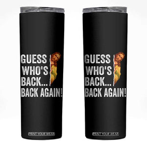 Funny Jesus Meme Quote Skinny Tumbler Easter Guess Whos Back Funny Religious TS10 Black Print Your Wear