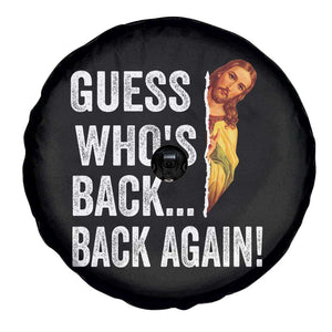 Funny Jesus Meme Quote Spare Tire Cover Easter Guess Whos Back Funny Religious TS10 Print Your Wear