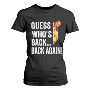 Funny Jesus Meme Quote T Shirt For Women Easter Guess Whos Back Funny Religious TS10 Black Print Your Wear