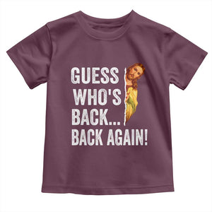 Funny Jesus Meme Quote Toddler T Shirt Easter Guess Whos Back Funny Religious TS10 Maroon Print Your Wear