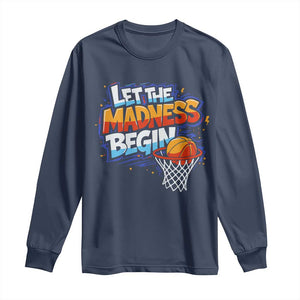 Basketball Bracket Long Sleeve Shirt Funny Let the Madness Begin Sporty Basketball Players Lovers TS10 Navy Print Your Wear