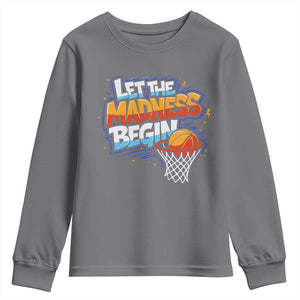 Basketball Bracket Youth Sweatshirt Funny Let the Madness Begin Sporty Basketball Players Lovers TS10 Charcoal Print Your Wear