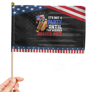 4th of July It's Not A Party Until The Wiener Comes Out Patriotic Handheld Flag Funny Hot Dog Independence Day Weenies TS10 Distressed 8.2" × 5.5" Black Blue Print Your Wear