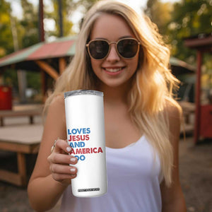 Loves Jesus and America Too Skinny Tumbler 4th of July Patriotic TS10 Print Your Wear