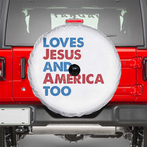 Loves Jesus and America Too Spare Tire Cover 4th of July Patriotic TS10 White Print Your Wear