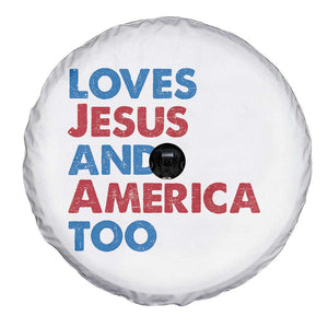 Loves Jesus and America Too Spare Tire Cover 4th of July Patriotic TS10 Print Your Wear