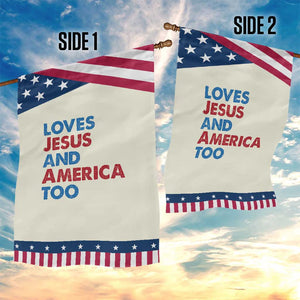 Loves Jesus and America Too Garden Flag 4th of July Patriotic TS10 Print Your Wear