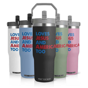 Loves Jesus and America Too Flip Straw Tumbler 4th of July Patriotic TS10 Print Your Wear