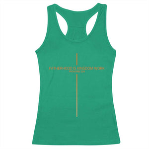 Fatherhood Is Kingdom Work Racerback Tank Top Vintage Christian Dad Cross