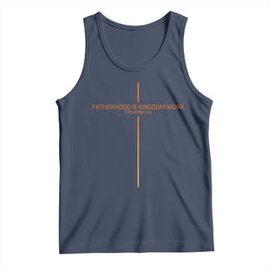 Fatherhood Is Kingdom Work Tank Top Vintage Christian Dad Cross