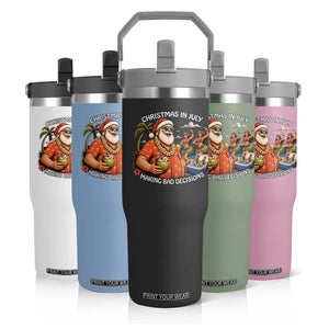 Funny Christmas in July Making Bad Decisions Flip Straw Tumbler Tropical Santa Hawaiian Summer Holiday Party TS10 Print Your Wear
