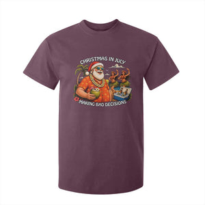 Funny Christmas in July Making Bad Decisions T Shirt For Kid Tropical Santa Hawaiian Summer Holiday Party TS10 Maroon Print Your Wear