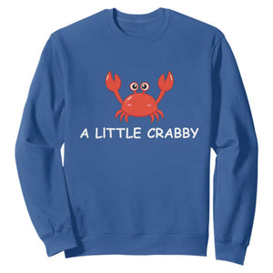 A Little Crabby Sweatshirt Minimalist Beach Meme Summer Aesthetic