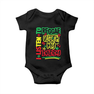 Rasta Baby Baby Onesie I Listen to Reggae with My Daddy TS10 Black Print Your Wear