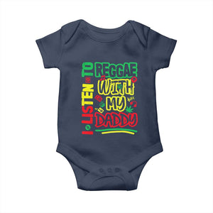 Rasta Baby Baby Onesie I Listen to Reggae with My Daddy TS10 Navy Print Your Wear