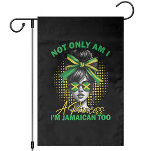 Jamaican Girl Garden Flag Messy Bun Not Only Am I A Princess Im Jamaican Too TS10 Black Print Your Wear