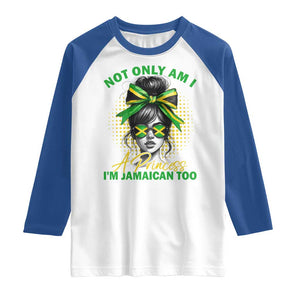Jamaican Girl Raglan Shirt Messy Bun Not Only Am I A Princess Im Jamaican Too TS10 White Royal Print Your Wear