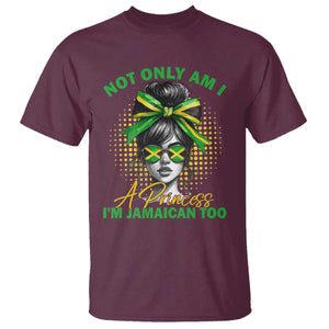Jamaican Girl T Shirt Messy Bun Not Only Am I A Princess Im Jamaican Too TS10 Maroon Print Your Wear