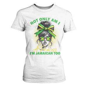 Jamaican Girl T Shirt For Women Messy Bun Not Only Am I A Princess Im Jamaican Too TS10 White Print Your Wear
