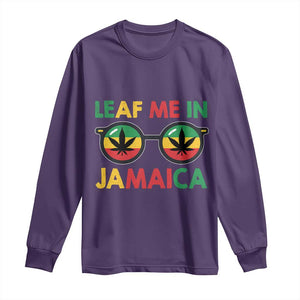Leaf Me In Jamaica Long Sleeve Shirt Funny Weed Stoner Marijuana Jamaican Rasta Reggae TS10 Purple Print Your Wear