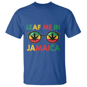 Leaf Me In Jamaica T Shirt Funny Weed Stoner Marijuana Jamaican Rasta Reggae TS10 Royal Blue Print Your Wear