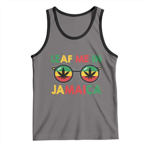 Leaf Me In Jamaica Tank Top Funny Weed Stoner Marijuana Jamaican Rasta Reggae TS10 Deep Heather Black Print Your Wear