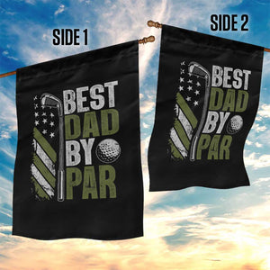 Best Dad By Par Garden Flag Dad Golf Fathers Day Gift American Flag TS10 Print Your Wear