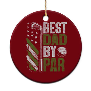 Best Dad By Par Ceramic Ornament Dad Golf Fathers Day Gift American Flag TS10 1pc Red Print Your Wear