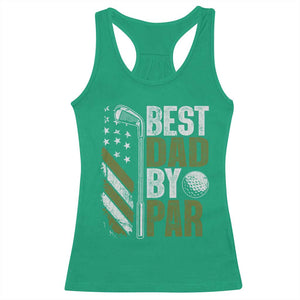 Best Dad By Par Racerback Tank Top Dad Golf Fathers Day Gift American Flag TS10 Irish Green Print Your Wear