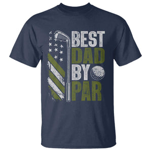 Best Dad By Par T Shirt Dad Golf Fathers Day Gift American Flag TS10 Navy Print Your Wear