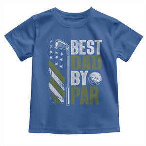 Best Dad By Par Toddler T Shirt Dad Golf Fathers Day Gift American Flag TS10 Royal Blue Print Your Wear