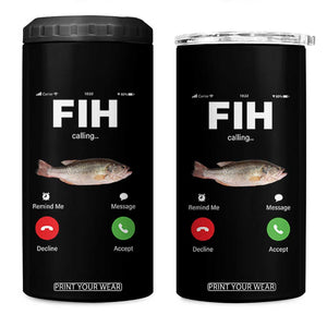 Fih Calling Remind me Message Decline Accept 4 in 1 Can Cooler Tumbler Phone Call Fish TS10 One Size: 16 oz Black Print Your Wear