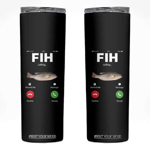 Fih Calling Remind me Message Decline Accept Skinny Tumbler Phone Call Fish TS10 Black Print Your Wear