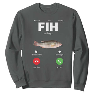 Fih Calling Remind me Message Decline Accept Sweatshirt Phone Call Fish TS10 Dark Heather Print Your Wear