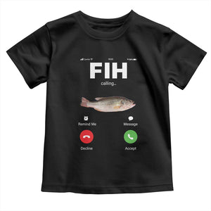 Fih Calling Remind me Message Decline Accept Toddler T Shirt Phone Call Fish TS10 Black Print Your Wear