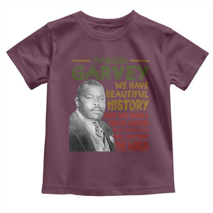 Marcus Garvey Quote Toddler T Shirt Black History Month TS10 Maroon Print Your Wear