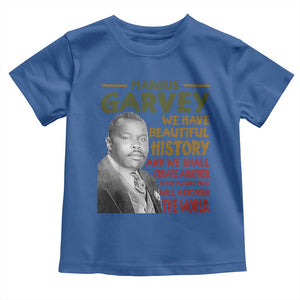 Marcus Garvey Quote Toddler T Shirt Black History Month TS10 Royal Blue Print Your Wear