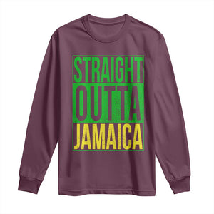 Straight Outta Jamaica Long Sleeve Shirt Cool Jamaican Travel Vacation TS10 Maroon Print Your Wear