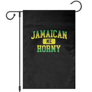 Jamaican Me Horny Garden Flag Funny Caribbean Party TS10 Black Print Your Wear
