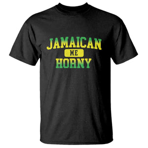 Jamaican Me Horny T Shirt Funny Caribbean Party TS10 Black Print Your Wear