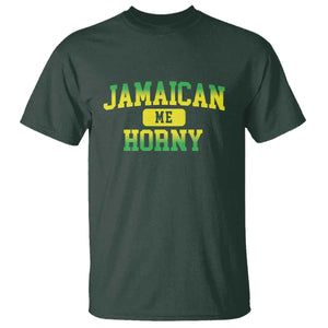Jamaican Me Horny T Shirt Funny Caribbean Party TS10 Dark Forest Green Print Your Wear