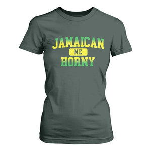 Jamaican Me Horny T Shirt For Women Funny Caribbean Party TS10 Dark Forest Green Print Your Wear