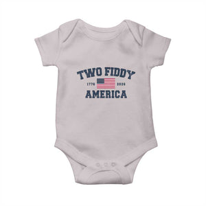 Two Fiddy USA 250th Anniversary Baby Onesie United States Flag July 4th 2026 1776 Patriotic Humor