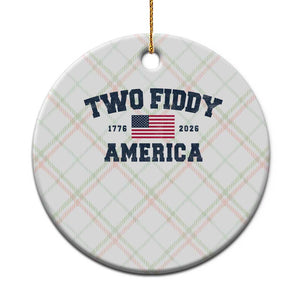 Two Fiddy USA 250th Anniversary Ceramic Ornament United States Flag July 4th 2026 1776 Patriotic Humor