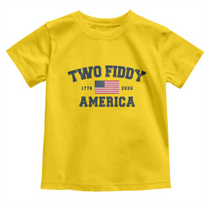 Two Fiddy USA 250th Anniversary Toddler T Shirt United States Flag July 4th 2026 1776 Patriotic Humor